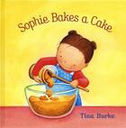 Couverture du livre « Sophie bakes a cake » de Tina Burke aux éditions Children Pbs