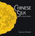 Couverture du livre « Chinese silk » de Vainker aux éditions British Museum