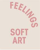 Couverture du livre « Tracey emin feelings: soft art » de Emin Tracey aux éditions Rizzoli