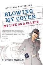 Couverture du livre « Blowing My Cover » de Moran Lindsay aux éditions Penguin Group Us