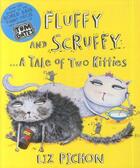 Couverture du livre « FLUFFY AND SCRUFFY: ... A TALE OF TWO KITTIES » de Liz Pichon aux éditions Scholastic