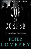 Couverture du livre « Cop to corpse » de Peter Lovesey aux éditions Editions Racine