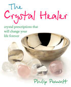 Couverture du livre « The Crystal Healer » de Philip Permutt aux éditions Ryland Peters And Small