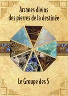 Couverture du livre « Arcanes divins des pierres de la destinée » de  aux éditions Paume De Saint Germain