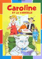 Couverture du livre « Caroline et la varicelle » de Pierre Probst aux éditions Hachette Enfants