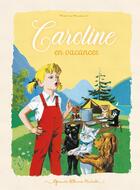 Couverture du livre « Caroline en vacances » de Pierre Probst aux éditions Hachette Enfants