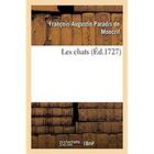 Couverture du livre « Les chats » de François-Augustin Paradis De Moncrif aux éditions Hachette Bnf