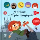 Couverture du livre « Arthur et l'épée magique » de Prisca Le Tande et Lolie Cherbonnel aux éditions Larousse