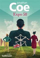 Couverture du livre « Expo 58 » de Jonathan Coe aux éditions Gallimard