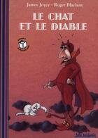 Couverture du livre « Le chat et le diable » de James Joyce et Roger Blachon aux éditions Gallimard-jeunesse