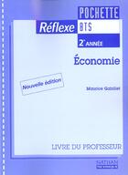 Couverture du livre « Economie Bts 2 (Pochette Refelxe) Professeur 2001 » de Maurice Gabillet aux éditions Nathan