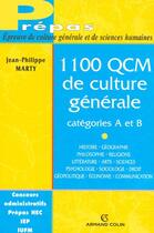 Couverture du livre « 1100 QCM de culture générale ; catégories A et B » de Jean-Philippe Marty aux éditions Armand Colin