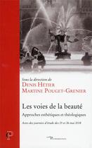 Couverture du livre « Les voies de la beauté ; approches esthétiques et théologiques » de  aux éditions Cerf