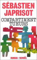 Couverture du livre « Compartiment tueurs » de Sebastien Japrisot aux éditions Denoel