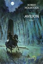 Couverture du livre « Avilion » de Robert Holdstock aux éditions Denoel