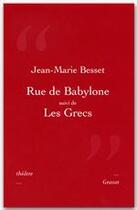 Couverture du livre « Rue de Babylone ; les Grecs » de Jean-Marie Besset aux éditions Grasset