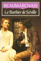 Couverture du livre « Le barbier de Séville » de Pierre-Augustin Caron De Beaumarchais aux éditions Le Livre De Poche