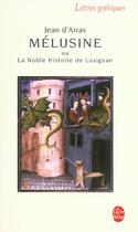 Couverture du livre « Melusine - ou la noble histoire de lusignan » de Arras Jean aux éditions Le Livre De Poche