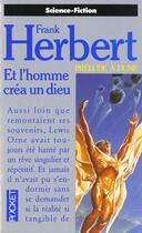 Couverture du livre « Et L'Homme Crea Un Dieu » de Frank Herbert aux éditions Pocket