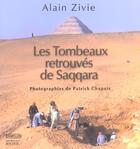 Couverture du livre « Les tombeaux retrouves de saqqara » de Alain Zivie aux éditions Rocher