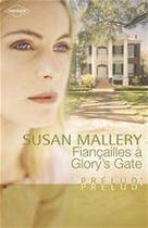 Couverture du livre « Fiançailles à Glory's Gate » de Susan Mallery aux éditions Harlequin