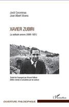 Couverture du livre « Xavier Zubiri ; la solitude sonore (1898-1931) » de Jordi Corominas et Joan Albert Vicens aux éditions Editions L'harmattan