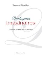Couverture du livre « Dialogues imaginaires » de Bernard Mathieu aux éditions Amalthee