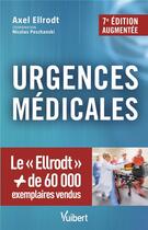 Couverture du livre « Urgences médicales : la référence incontournable (7e édition) » de Axel Ellrodt et Nicolas Peschanski aux éditions Vuibert