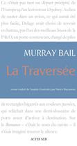 Couverture du livre « La traversée » de Murray Bail aux éditions Editions Actes Sud