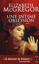 Couverture du livre « Une intime obsession » de Elizabeth Mcgregor aux éditions Archipel