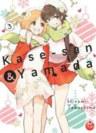Couverture du livre « Kase-San & Yamada Tome 3 » de Hiromi Takashima aux éditions Taifu Comics