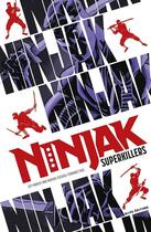 Couverture du livre « Ninjak Tome 1 : Ninjak superkillers » de Jeff Parker et Javier Pulido aux éditions Bliss Comics