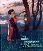Couverture du livre « Les nuits magiques de Nisnoura » de Alexandra Huard et Jean-Francois Chabas aux éditions Kaleidoscope