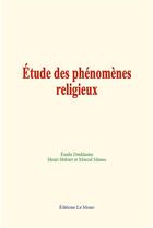 Couverture du livre « Etude des phenomenes religieux » de Emile Durkheim aux éditions Le Mono