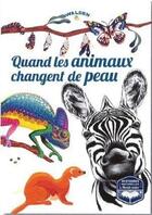 Couverture du livre « Quand les animaux changent de peau » de  aux éditions Walden
