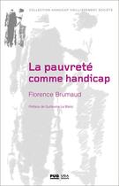 Couverture du livre « La pauvreté comme handicap » de Florence Brumaud aux éditions Pu De Grenoble