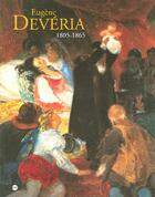 Couverture du livre « Eugène Devéria 1805-1865 » de  aux éditions Reunion Des Musees Nationaux