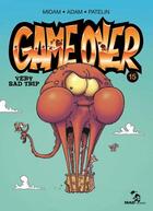 Couverture du livre « Game over t.15 : very bad trip » de Patelin et Adam et Midam aux éditions Glenat