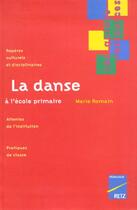 Couverture du livre « La danse à l'école primaire » de Coute/Romain aux éditions Retz