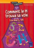 Couverture du livre « Comment le H trouva sa voix » de Stefany Devaux et Danièle Fix aux éditions Retz