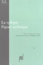 Couverture du livre « La syllepse - figure stylistique » de Chevallier Yannick aux éditions Pu De Lyon