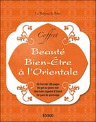 Couverture du livre « Coffret beauté ; bien-être à l'orientale » de Vanessa Sitbon aux éditions Edisud