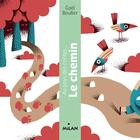 Couverture du livre « Le chemin » de Gael Beullier aux éditions Milan