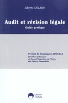Couverture du livre « Audit et revision legale. guide pratiq. » de Alberto Sillero aux éditions Eska