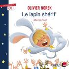 Couverture du livre « Le lapin shérif » de Olivier Norek et Marcel Pixel aux éditions Michel Lafon