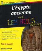 Couverture du livre « L'Egypte ancienne pour les nuls junior » de Florence Maruejol aux éditions First