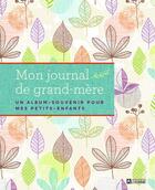 Couverture du livre « Le journal de grand-mère » de Star Fiore aux éditions Editions De L'homme