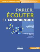 Couverture du livre « PARLER ECOUTER ET COMPRENDRE » de Delamain Catherine aux éditions Cheneliere Mcgraw-hill