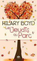 Couverture du livre « Les jeudis au parc » de Hilary Boyd aux éditions Milady