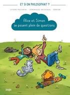 Couverture du livre « Alice et Simon se posent plein de questions » de Veronique Grisseaux et Chiara Pastorini aux éditions Jungle